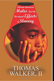 African-American Males & the Residual Effects of Slavery