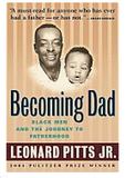 BECOMING DAD: BLACK MEN AND THE JOURNEY TO FATHERHOOD