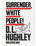 SURRENDER WHITE PEOPLE