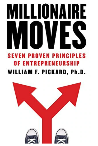 MILLIONAIRE MOVES: SEVEN PROVEN PRINCIPLES OF ENTREPRENEURSHIP