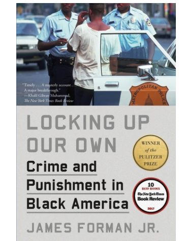 LOCKING UP OUR OWN: CRIME AND PUNISHMENT IN BLACK AMERICA (PB)