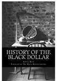 HISTORY OF THE BLACK DOLLAR