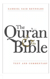 THE QUR'AN AND THE BIBLE: TEXT AND COMMENTARY