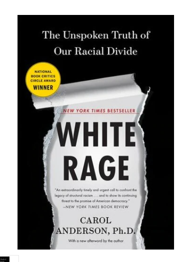 WHITE RAGE: THE UNSPOKEN TRUTH OF OUR RACIAL DIVIDE (PB)