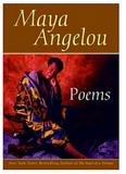 POEMS: MAYA ANGELOU