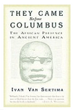 They Came Before Columbus: The African Presence in Ancient America