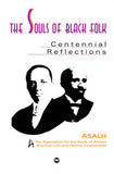 SOULS OF BLACK FOLK: CENTENNIEL REFLECTIONS