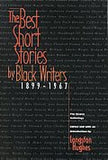 THE BEST SHORT STORIES BY BLACK WRITERS: 1899 - 1967