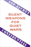 Top Secret: Silent Weapons for Quiet Wars