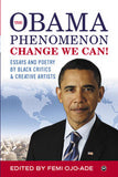 OBAMA PHENOMENON: ESSAYS AND POETRY BY BLACK CRITICS AND CREATIVE ARTISTS