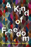 A KIND OF FREEDOM