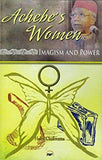 ACHEBE’S WOMEN Imagism and Power