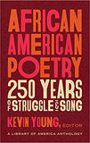 African American Poetry: 250 Years of Struggle & Song (LOA #333): A Library of America Anthology (The Library of America, 233)