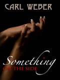 SOMETHING ON THE SIDE