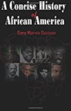 A Concise History of African America