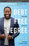 DEBT-FREE DEGREE: THE STEP-BY-STEP GUIDE TO GETTING YOUR KID THROUGH COLLEGE WITHOUT STUDENT LOANS - IPS