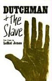DUTCHMAN AND THE SLAVE