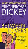 BETWEEN LOVERS