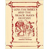 God, the Bible and the Black Man's Destiny