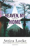 HEAVEN, MY HOME (HIGHWAY 59 MYSTERY #2)