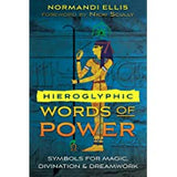 Hieroglyphic Words of Power: Symbols for Magic, Divination, and Dreamwork