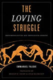 The Loving Struggle: Phenomenological and Theological Debates