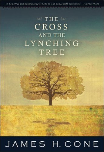 THE CROSS AND THE LYNCHING TREE