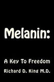 Melanin: A Key To Freedom