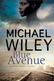 BLUE AVENUE (DETECTIVE DANIEL TURNER MYSTERY #1)