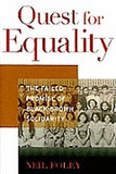 QUEST FOR EQUALITY: THE FAILED PROMISE OF BLACK-BROWN SOLIDARITY
