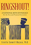 Ringshout!: A National Rite of Passage for the New and Promised Generation