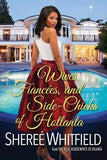 WIVES, FIANCEES, AND SIDE-CHICKS OF HOTLANTA (PEACH PRINT #1)