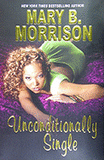 UNCONDITIONALLY SINGLE