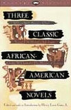 THREE CLASSIC AFRICAN-AMERICAN NOVELS: CLOTEL, IOLA LEARY, THE MARROW OF TRADITION