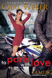 TO PARIS WITH LOVE (FAMILY BUSINESS NOVELS)