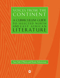VOICES FROM THE CONTINENT: A CURRICULUM GUIDE TO SELECTED NORTH AND EAST AFRICAN LITERATURE