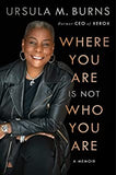 Where You Are Is Not Who You Are: A Memoir