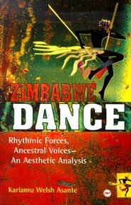 ZIMBABWEAN DANCE: RHYTHMIC FORCES